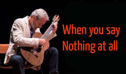 Overstreet/Schiltz, "When You Say Nothing at All"